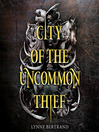 Cover image for City of the Uncommon Thief